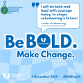 Poster image with text Be Bold Make Change