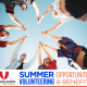 Six people standing with their arms in the air touching hands. view from underneath. sign saying summer volunteering, opportunities and benefits