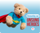 Teddy bear flying in a red cape and blue t-shirt. caption Honouring our Unsung Heroes