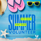 image of sunhat sungalsses and jandals on blue background with text of summer volunteer